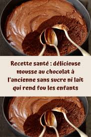 Recette Sante Delicieuse Mousse Au Chocolat A L Ancienne Sans Sucre Ni Lait Qui Rend Fou Les Enf Mousse Au Chocolat Recette Mousse Au Chocolat Recette Mousse