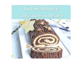 Buche Chocolat Noisettes Sans Sucre Raffine Ni Matieres Grasses Ajoutees Recette Buche De Noel Sans Sucre Chocolat Noisette Dessert Noel Sans Gluten