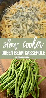 Green Bean Casserole In The Slow Cooker Recipe Greenbean Casserole Recipe Green Bean Casserole Crock Pot Slow Cooker Green Beans