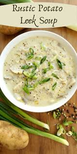 Rustic Potato Leek Soup Leek Soup Potato Leek Soup Leek Recipes