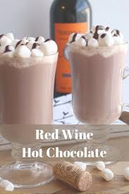 Three Ingredients Is All It Takes To Make Red Wine Hot Chocolate I Used Almond Milk For Boozy Hot Chocolate White Hot Chocolate Recipe Red Wine Hot Chocolate