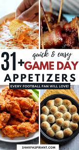 Game Day Appetizers Super Easy For An Amazing Party Sharp Aspirant Game Day Appetizers Easy Appetizer Recipes Football Food Appetizers