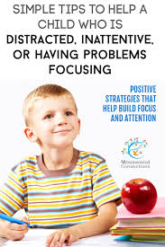 Can Your Child Focus And Pay Attention Mosswood Connections Help Kids Focus Kids Focus Educational Activities For Kids