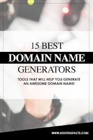 15 Best Domain Name Generators That Will Help You Come Up With An Awesome Domain Name Click The Pin To Domain Name Generator Name Generator Domain Name Ideas