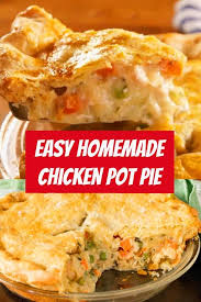 Easy Homemade Chicken Pot Pie Recipe Easyrecipe Chicken Potpie In 2020 Homemade Chicken Pot Pie Chicken Pot Pie Recipes Chicken Pot Pie