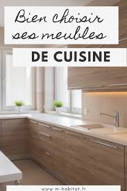 Meubles De Cuisine Bien Les Choisir En 2020 Meuble Cuisine Mobilier De Salon Meuble Bas
