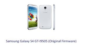 Samsung Galaxy S4 Gt I9505 Original Firmware Stock Rom Flash File Download Samsung Galaxy S4 Galaxy S4 Samsung