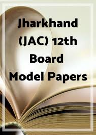 Download The Updated Model Sample Papers Of Jharkhand 12th Board Jac 12th Board Sample Papers Sample Paper Paper Board Exam