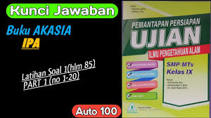 Kunci Jawaban Pembahasan Asli Akasia Ipa 2020 Smp Latihan Soal 1 Part 1 Youtube
