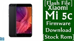 Flash File Xiaomi Mi 5c Firmware Download Stock Rom Firmware Xiaomi Rom