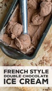 French Style Double Chocolate Ice Cream Recipe Chocolate Ice Cream Recipe Ice Cream Ice Cream Recipes
