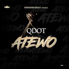 Song Qdot Atewo Tooxclusive