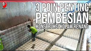 Kolam renang yang ideal adalah kolam renang yang senantiasa memenuhi syarat keamanan, kebersihan, dan kenyamanan. 3 Poin Penting Pembesian Konstruksi Kolam Renang Youtube