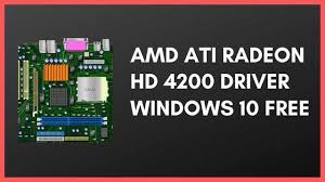 Amd Ati Radeon Hd 4200 Driver Windows 10 Free Download Windows 10 Amd Windows