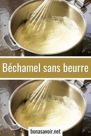 Bechamel Sans Beurre Food Bechamel Desserts