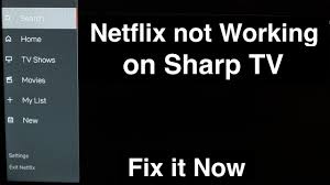 Netflix Not Working On Sharp Smart Tv Fix It Now Youtube