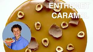 Recette De L Entremet Caramel Noisette Caramel Caramel Cake Entremet