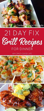 21 Day Fix Grill Recipes 21 Day Fix Meals 21 Day Fix Meal Plan Healthy Grilling Recipes