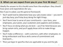 8 What Can We Expect From You In Your First 90 Days Ideally The Answer To This Job Interview Answers Job Interview Tips Flight Attendant Interview Questions