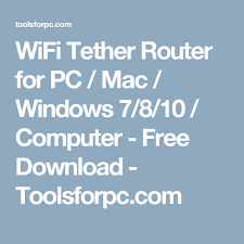 Wifi Tether Router For Pc Mac Windows 7 8 10 Computer Free Download Toolsforpc Com Wifi Router Android Emulator