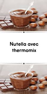 Nutella Avec Thermomix Recette Nutella Maison Nutella Recettes De Cuisine