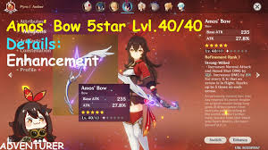 Amos Bow 5star Lvl 40 40 Details Genshin Impact Mmorpg 2020 L Adventurers L Connect Adventurers Youtube