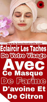 Eclaircir Les Taches De Votre Visage Avec Ce Masque De Farine D Avoine Et De Citron Mask Sleep Eye Mask Beauty