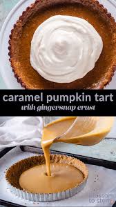 Caramel Pumpkin Tart In 2020 Pumpkin Tarts Easy Tart Recipes Pumpkin Caramel
