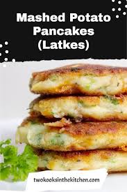 Mashed Potato Pancakes Latkes Two Kooks In The Kitchen Recipe Mashed Potato Pancakes Potato Pancakes Latkes Potato Pancakes