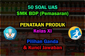 50 Contoh Soal Uas Penataan Produk Kelas Xi Smk Kunci Jawaban Muttaqin Id