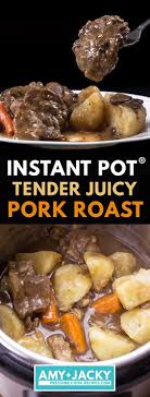 Instant Pot Tender Juicy Pork Roast Tested By Amy Jacky Recipe Instant Pot Pork Roast Recipe Instant Pot Dinner Recipes Pork Roast Recipes