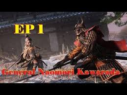 Sekiro General Naomori Kawarada Pc Game Movie Game Ep1 Games Of The Generals Movie Game Video Games Pc