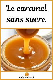 Caramel Sans Sucre La Recette Facile Recettes De Cuisine Recette Idee Recette Light