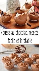 Mousse Au Chocolat Recette Facile Et Inratable Ingredients 4 Jaunes D œufs 2 Cuiller Mousse Au Chocolat Recette Mousse Au Chocolat Mousse Au Chocolat Facile