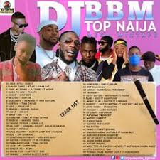 Dj Mix Dj Bbm Top Naija Mega Mixtape Mixing Dj Dj Mix Songs Mixtape