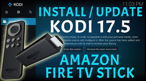 How To Install Or Update Kodi 17 5 On The Amazon Fire Tv Stick Quick Fire Tv Stick Kodi Fire Tv