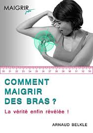 Généralement, les raisons qui expliquent une prise de poids de manière localisée au niveau de cet endroit, et notamment à l'intérieur bras. Comment Maigrir Des Bras La Verite Enfin Revelee Ebook Belkle Arnaud Amazon Fr