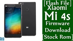 Flash File Xiaomi Mi 4s Firmware Download Stock Rom Firmware Rom Xiaomi