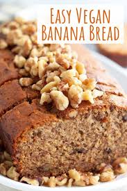 Easy Vegan Banana Bread Recipe Vegan Banana Bread Easy Vegan Banana Bread Vegan Baking Recipes