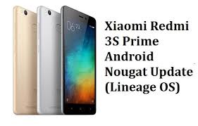 Redmi 3s Prime Nougat Updates Xiaomi Android Galaxy Phone