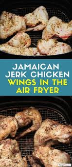 Jamaican Jerk Chicken Wings In The Air Fryer Recipe This Recipe Jerk Chicken Wings Chicken Wing Recipes Jerk Chicken