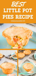 Mini Pot Pies Easy With Turkey Mini Pot Pies With Biscuits Mini Pot Pies Easy Mini Pot Pies With Puff Pastry Homemade Pot Pie Mini Pot Pies Pot Pies Recipes