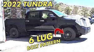 We check out some spy shots and go over engine. 2022 Toyota Tundra Has A 6 Lug Bolt Pattern Spy Shots And More Info Youtube