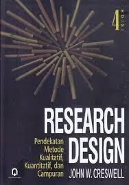 Research Design Pendekatan Metode Kualitatif Kuantitatif Dan Campuran John W Creswell Penelitian Kuantitatif Buku Perpustakaan