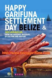 Happy Garifuna Settliment Day To Belize Belize Weather In Belize Belize Resorts