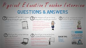 Physical Education Teacher Interview Questions And Answers Teacher Interviews Teacher Interview Questions School Interview Questions