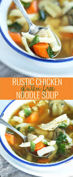 Rustic Gluten Free Chicken Noodle Soup Great Gluten Free Recipes For Every Occasion Gluten Free Chicken Noodle Soup Homemade Soup Healthy Gluten Free Chicken