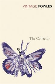 Book Review The Collector By John Fowles John Fowles Vintage Classics The Collector