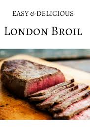 Easy And Simple London Broil Recipe Recipe London Broil Recipes Cooking London Broil London Broil Steak