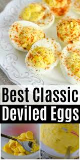 Classic Deviled Eggs Recipe Thanksgiving Appetizer Recipes Appetizer Recipes Devilled Eggs Recipe Best
